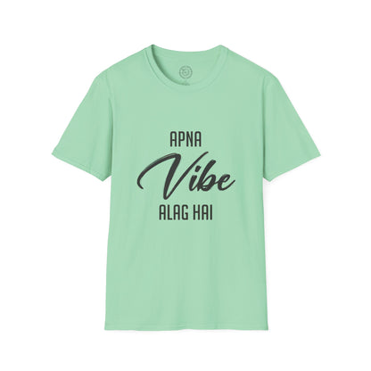 Apna Vibe Alag Hai - T-Shirt