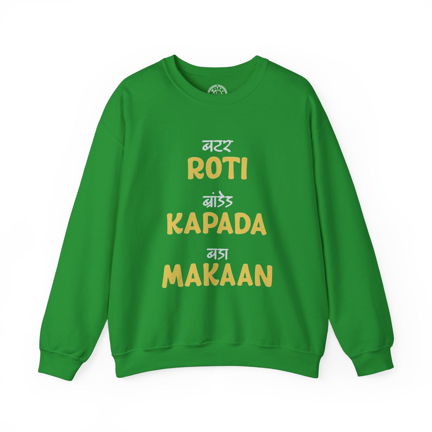 Roti Kapda Aur Makaan - Sweatshirt
