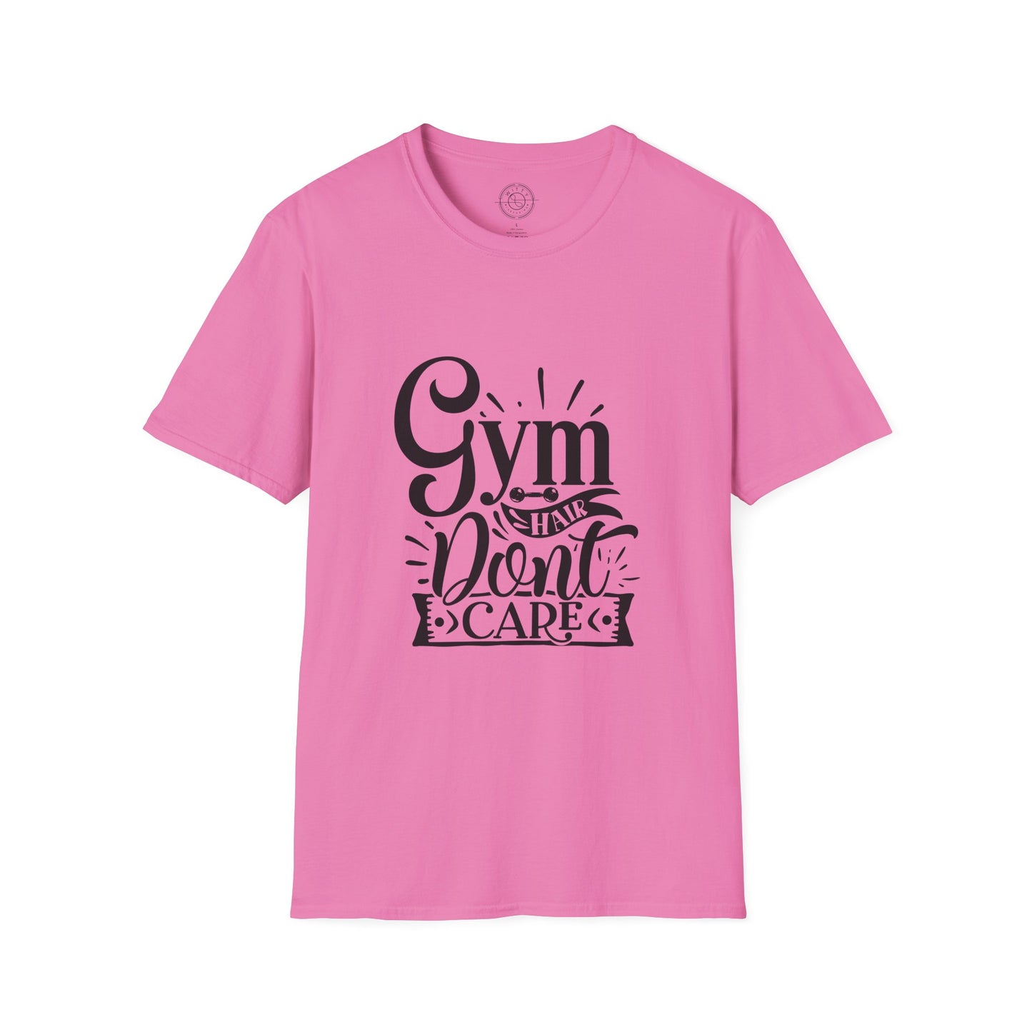 Gym Hair Don't Care - T-Shirt