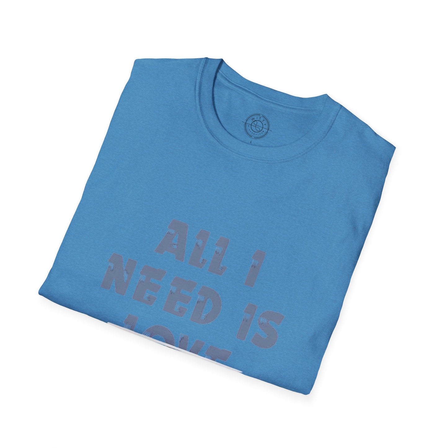 All I Need is Bohot Paise - T-Shirt