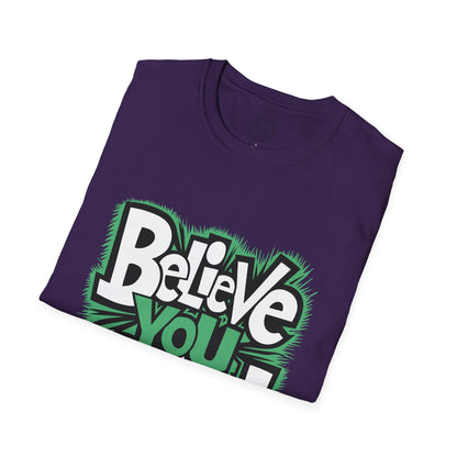 Believe You Can - T-Shirt