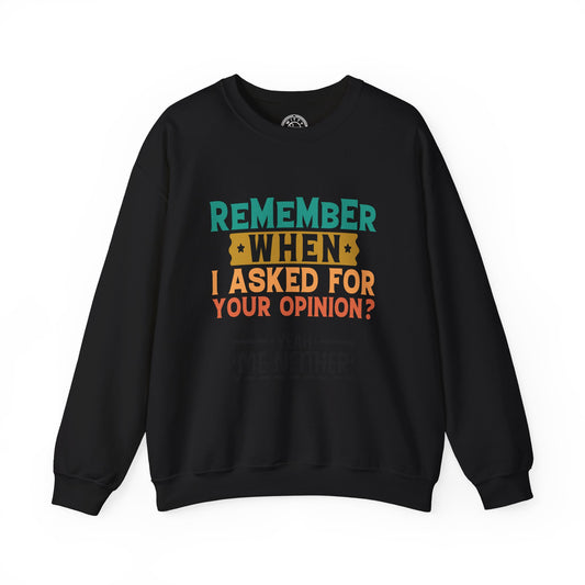Opinions? - Sweatshirt