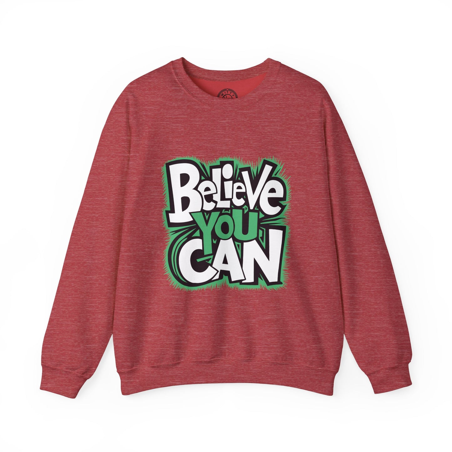 Believe You Can - Sweatshirt