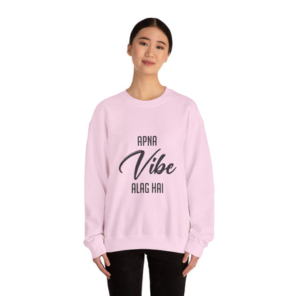 Apna VIBE Alag Hai - Sweatshirt