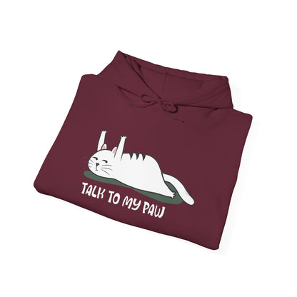 Talk to my PAW -  Hoodie