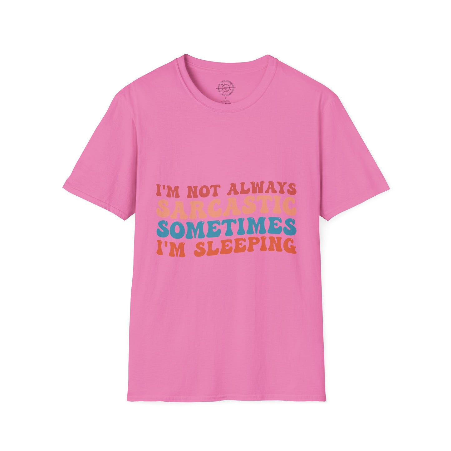 Sometimes I'm Sleeping - T-Shirt