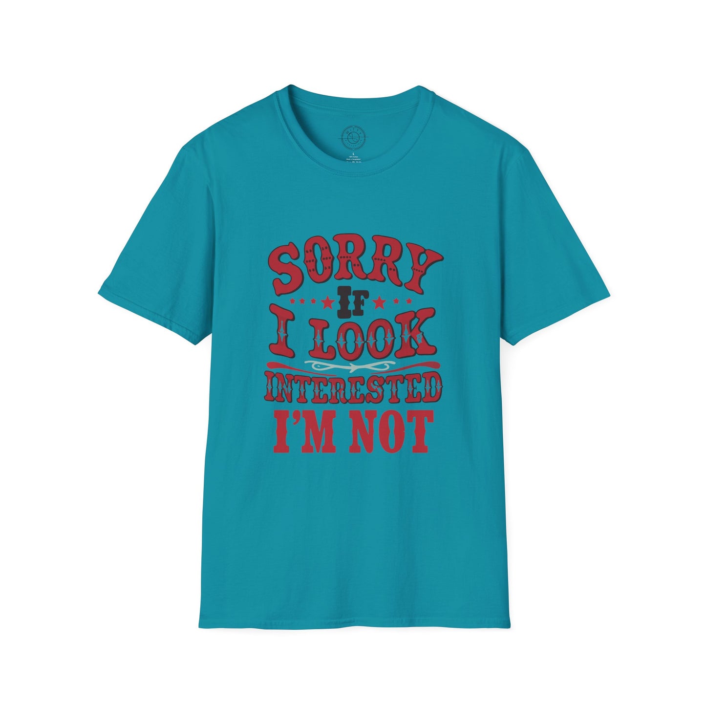 I'm Not Interested - T-Shirt