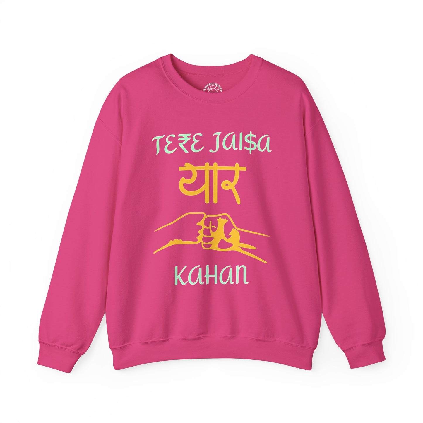 Tere Jaisa Yaar Kahan - Sweatshirt