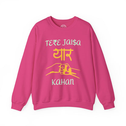 Tere Jaisa Yaar Kahan - Sweatshirt