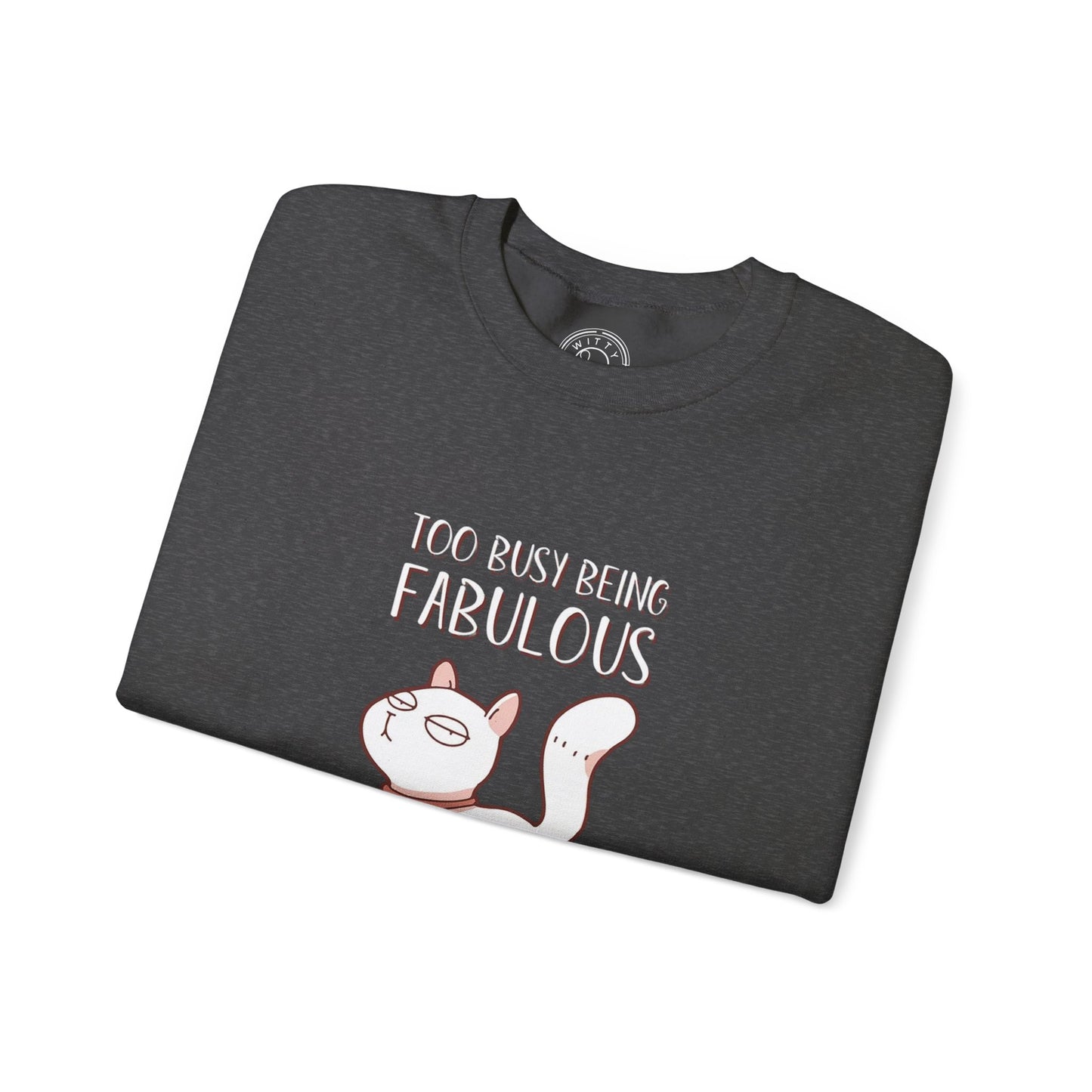 Being Fabulous - Sweatshirt