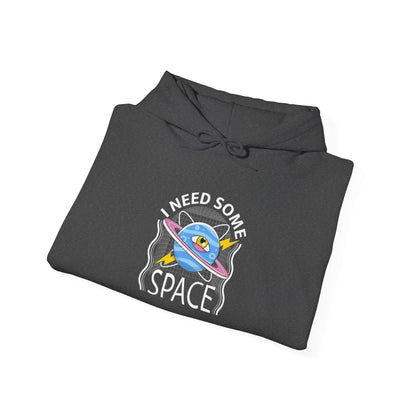 I Need Some Space -  Hoodie