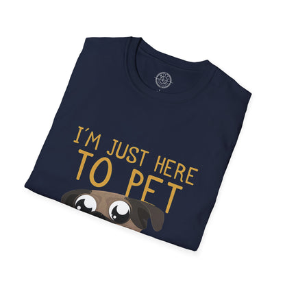 I'm Just Here - T-Shirt
