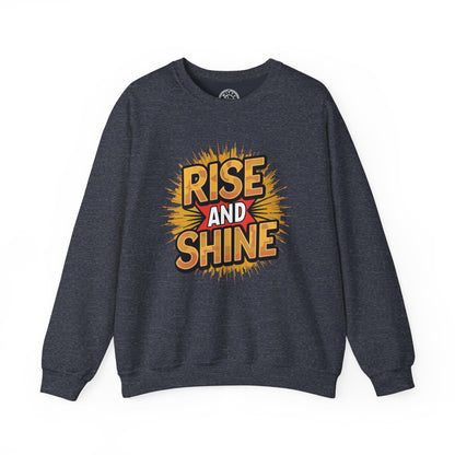 Rise and Shine - Sweatshirt