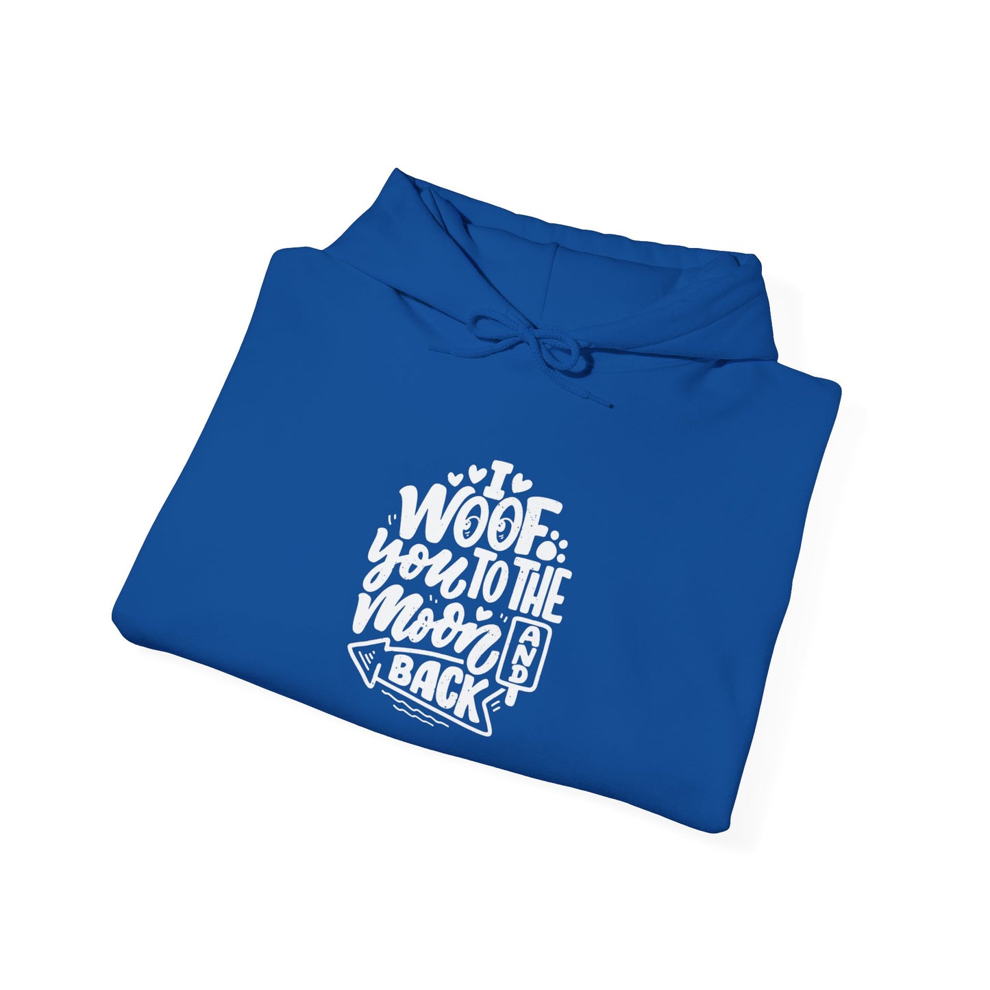 I Woof you to the moon and back -  Hoodie