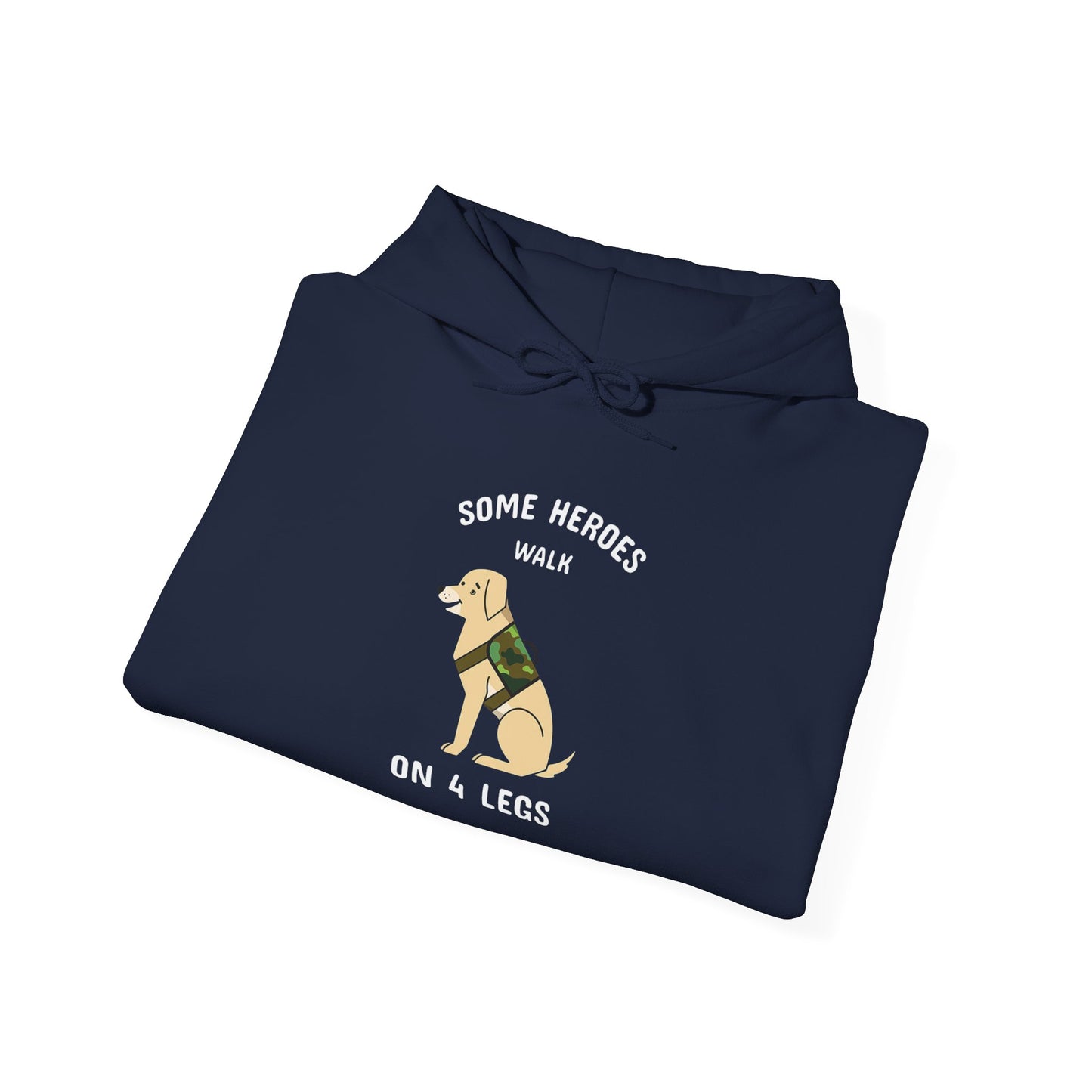 Some heroes walk on 4 legs -  Hoodie