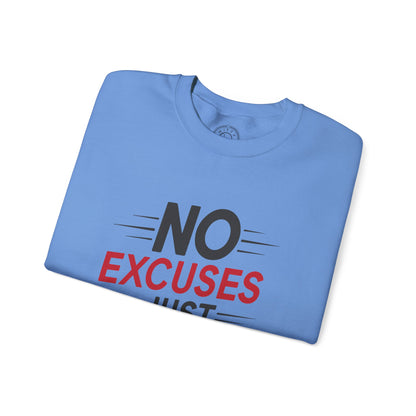No Excuses Just Results - Sweatshirt