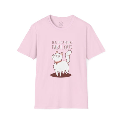 Being Fabulous - T-Shirt