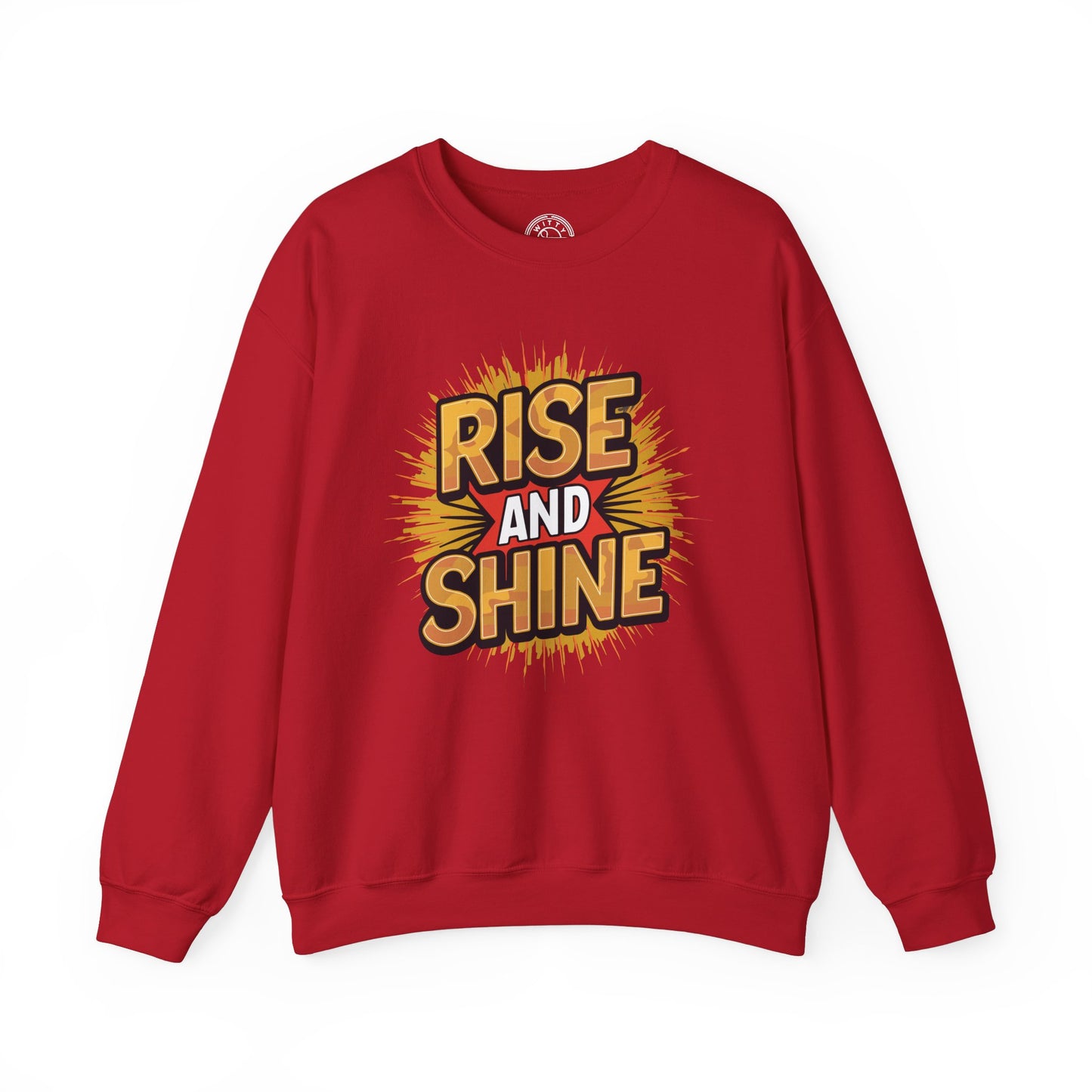 Rise and Shine - Sweatshirt