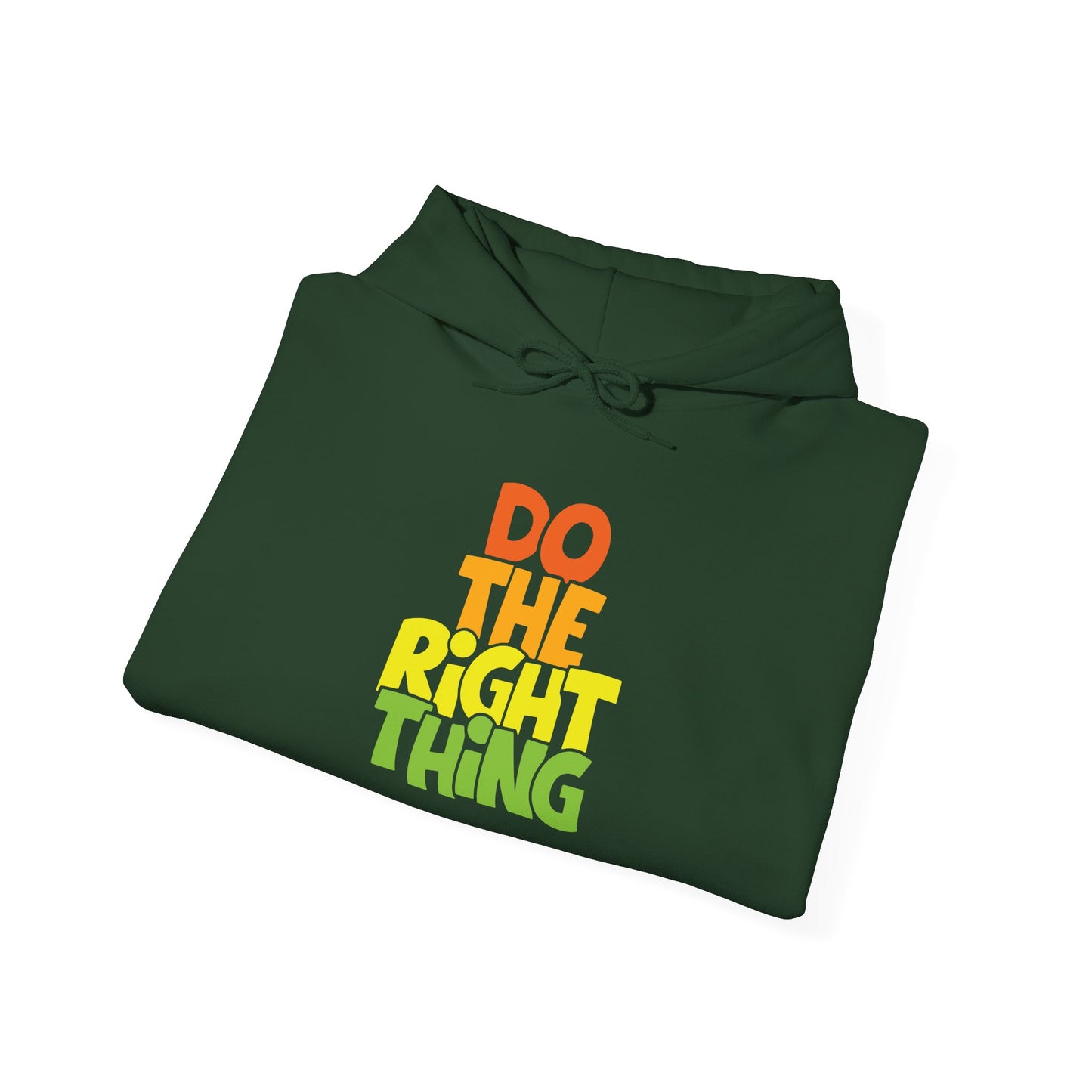 Do The Right Thing -  Hoodie