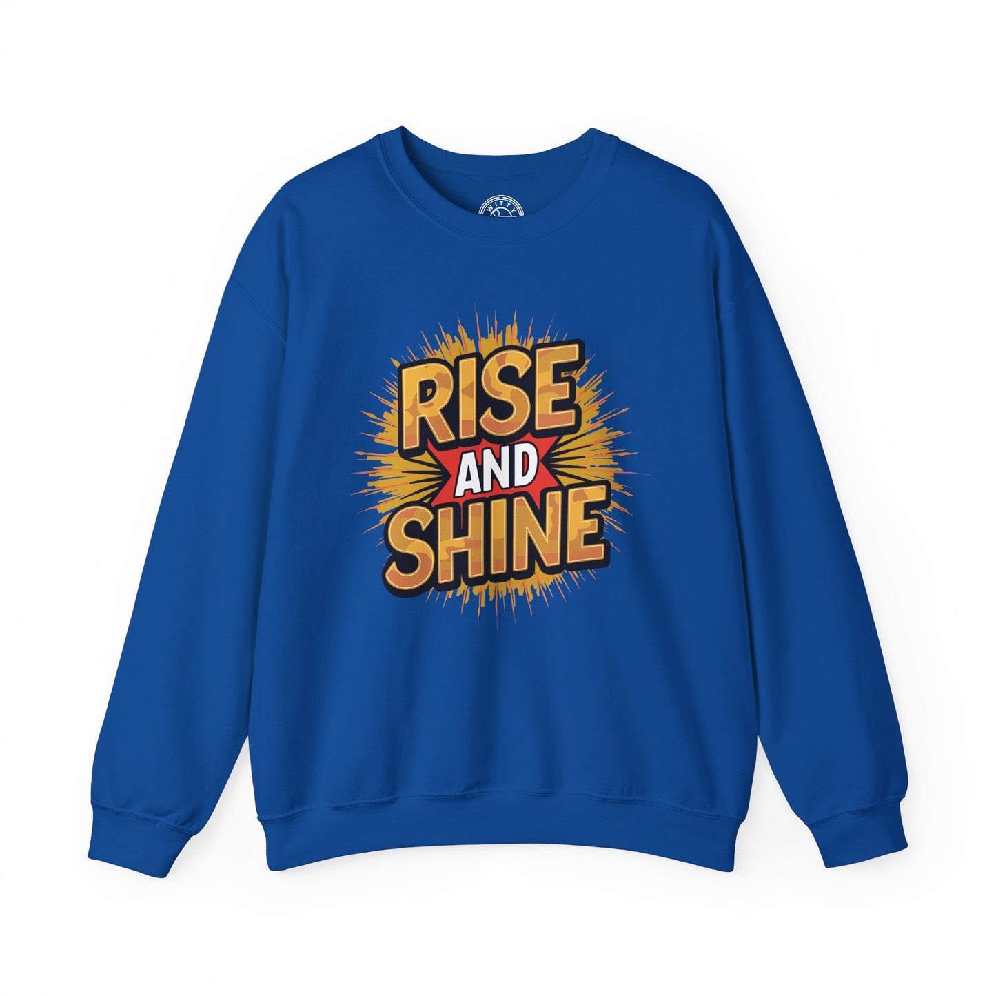 Rise and Shine - Sweatshirt