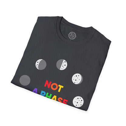 Not a phase - T-Shirt
