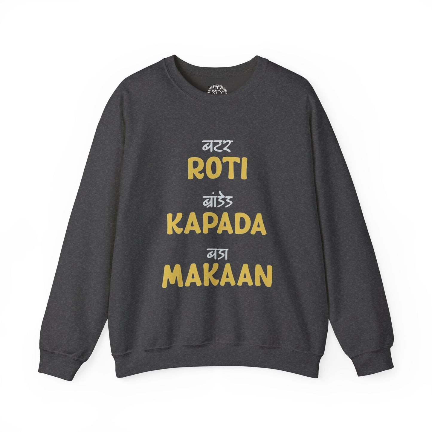 Roti Kapda Aur Makaan - Sweatshirt