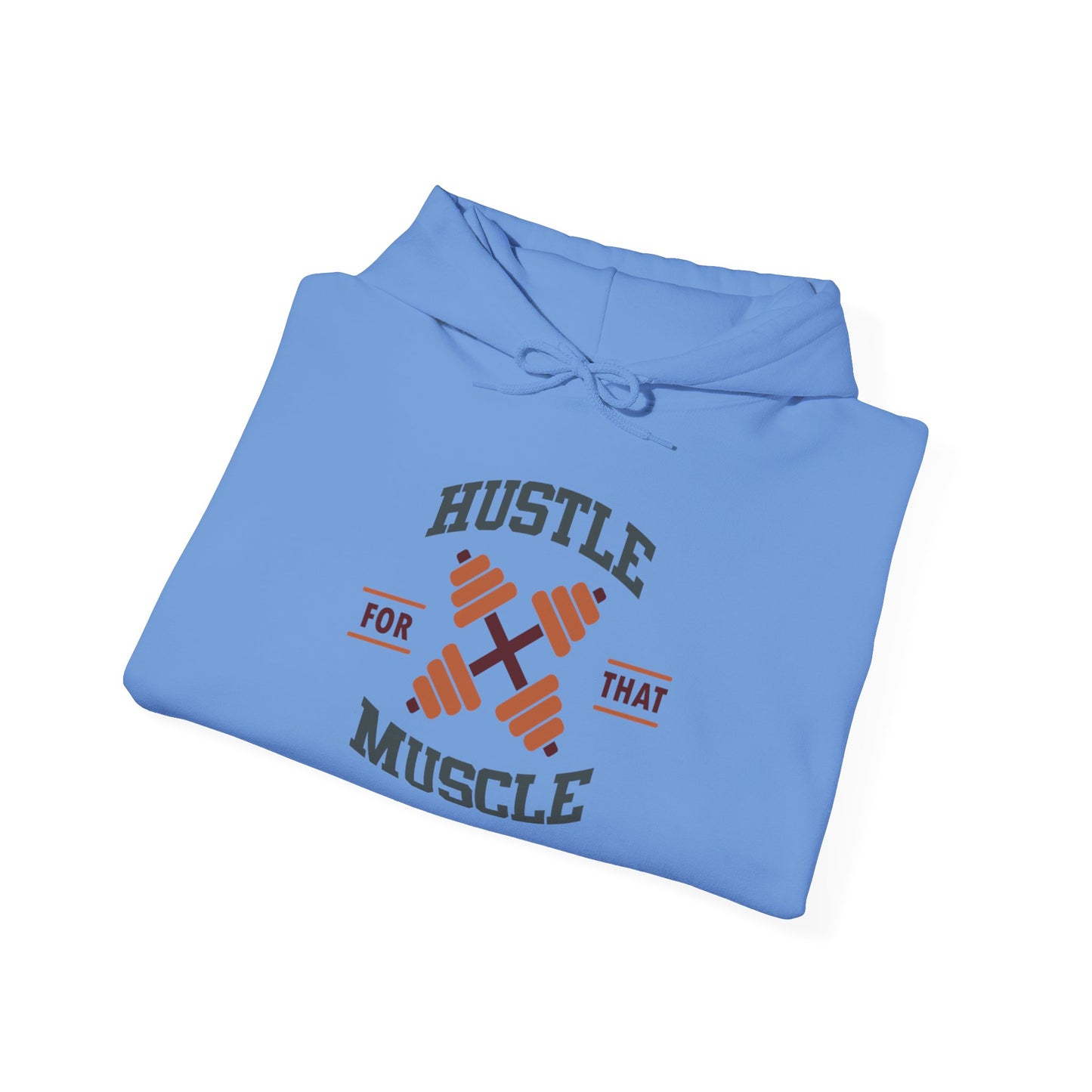 Hustle For That Muscle - Hoodie