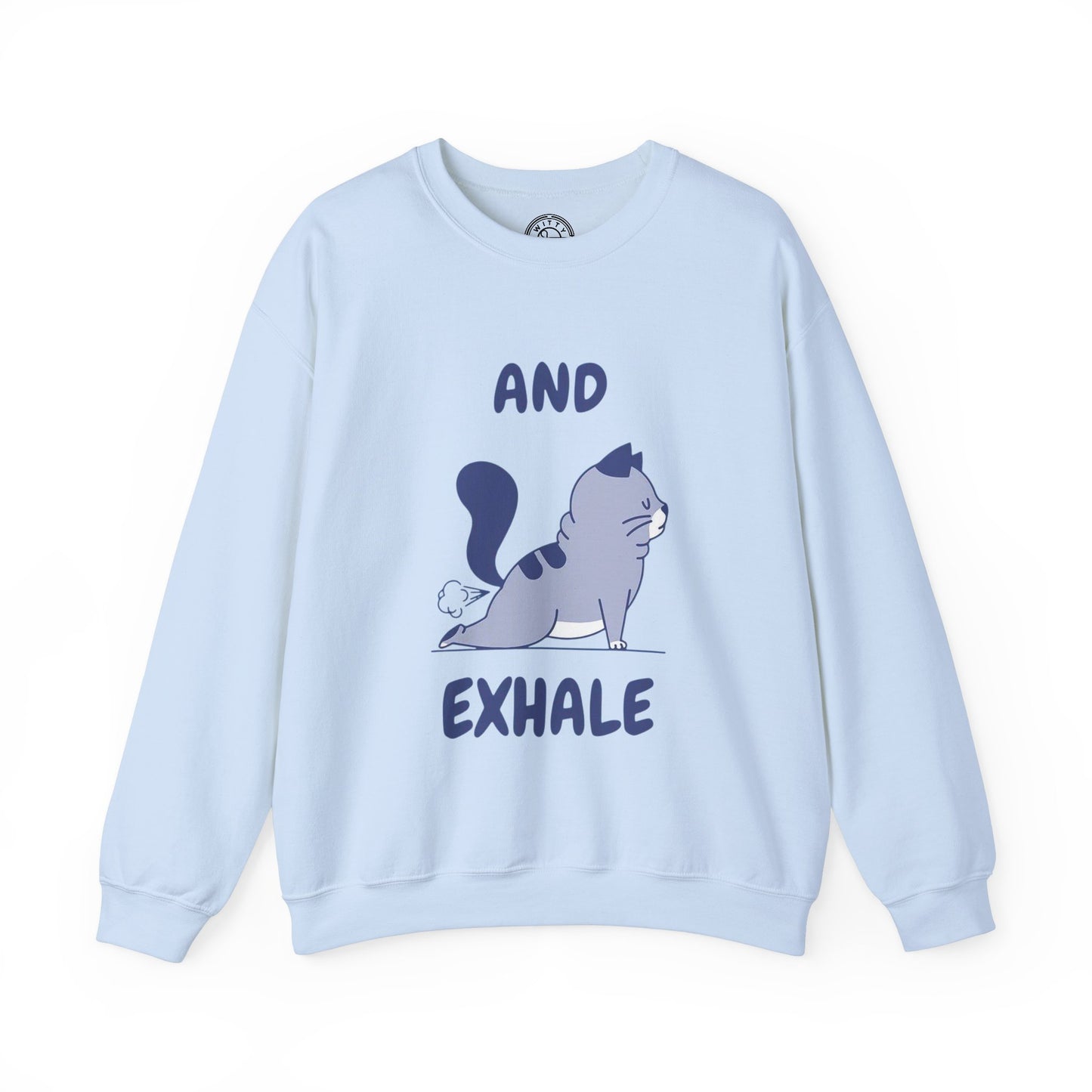 And Exhale - Sweatshirt