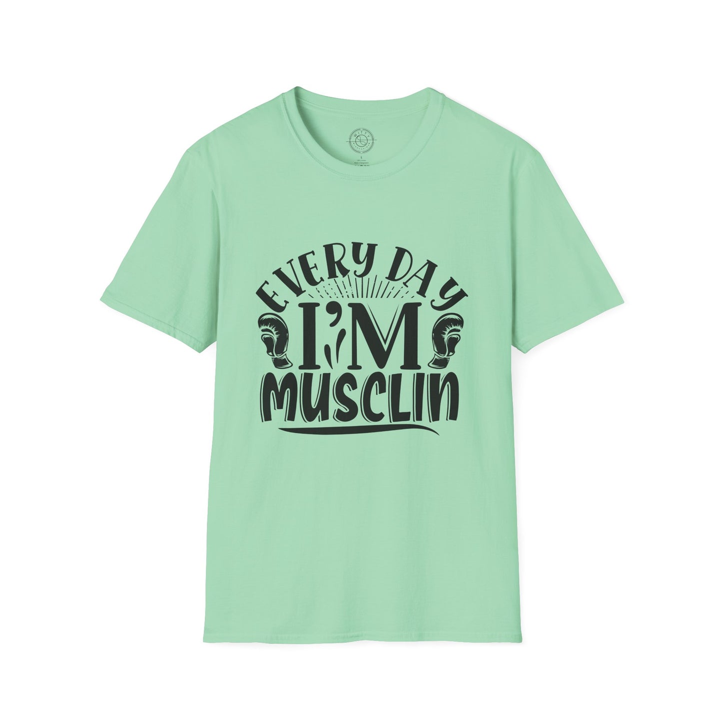 Everyday I'm Musclin - T-Shirt