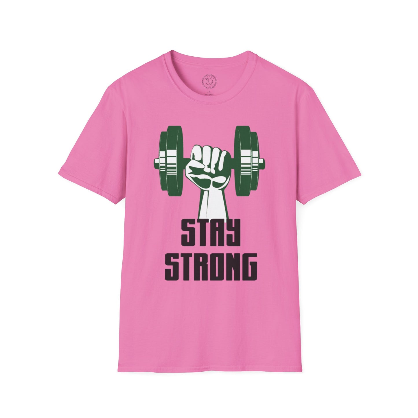 Stay Strong - T-Shirt