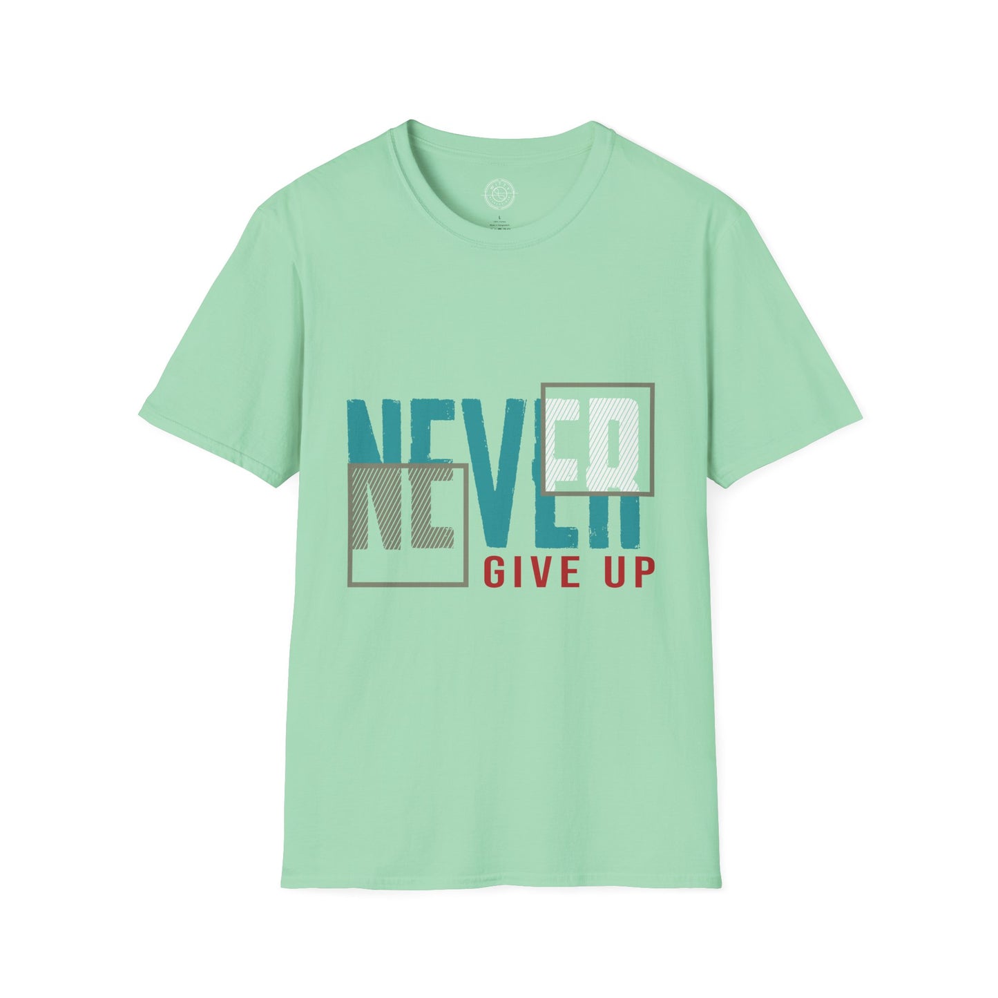 Never Give Up - T-Shirt