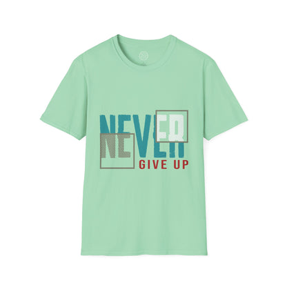 Never Give Up - T-Shirt