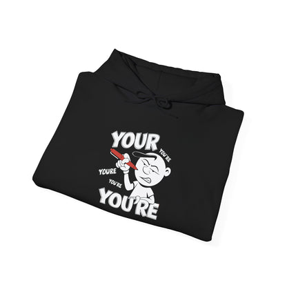 You're Vs Your -  Hoodie
