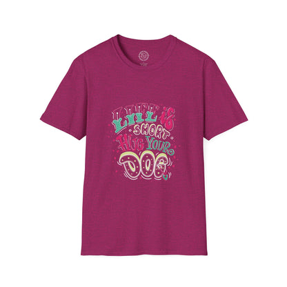 Life is short Hug your DOG - T-Shirt