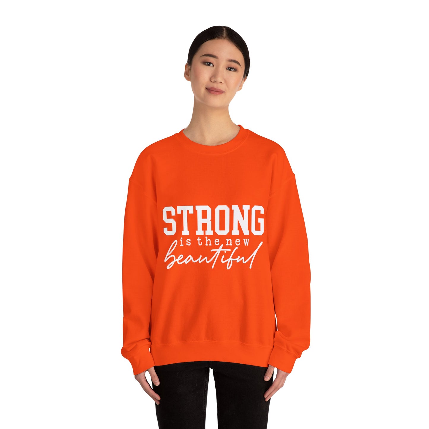 Strong is the new BEAUTIFUL - Sweatshirt