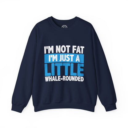 I'm Not Fat - Sweatshirt