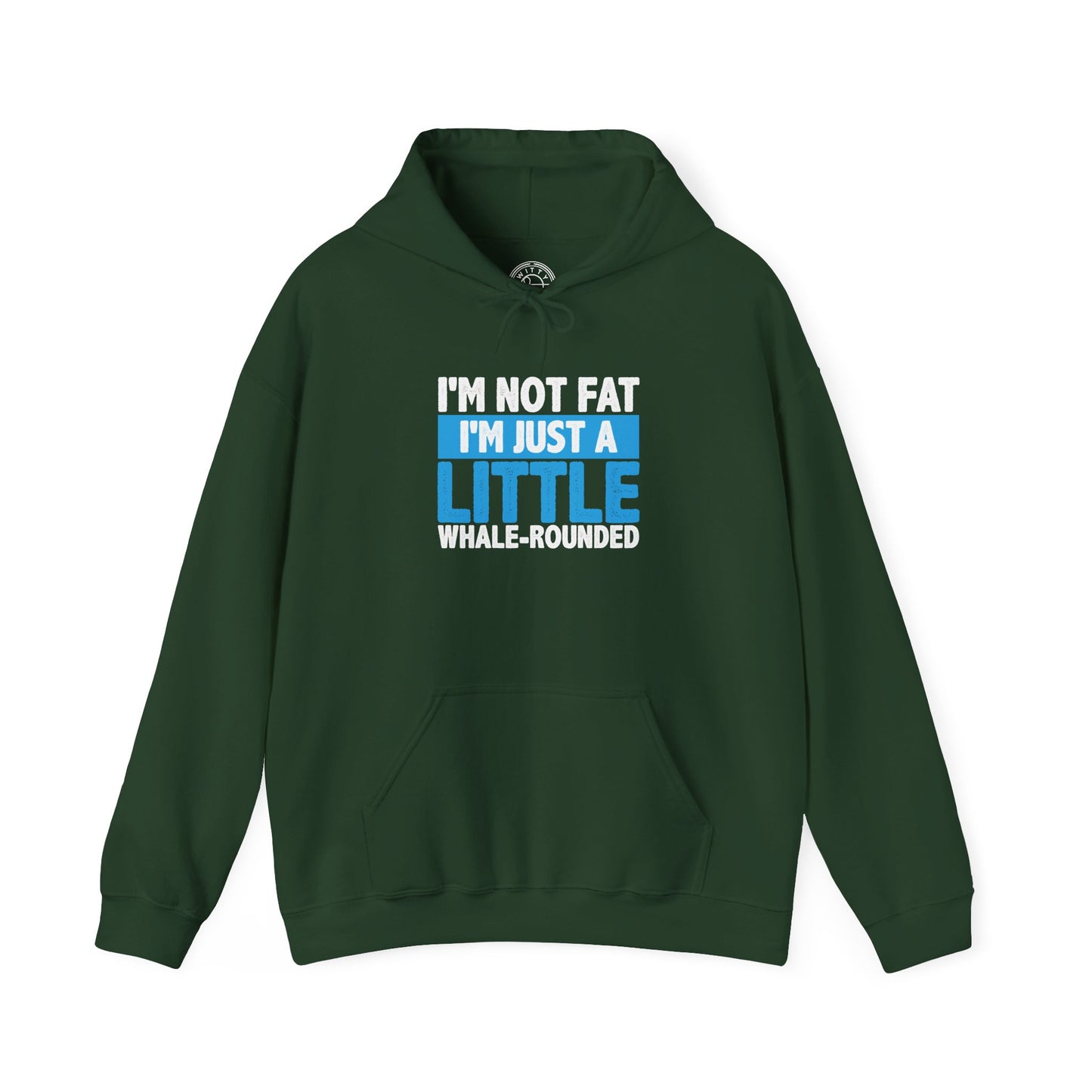 I'm Not Fat -  Hoodie