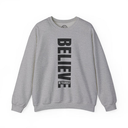 Believe in Yourself - Sweatshirt