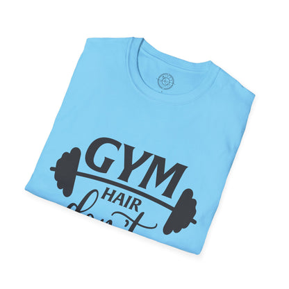 Gym Hair Don't Care - T-Shirt
