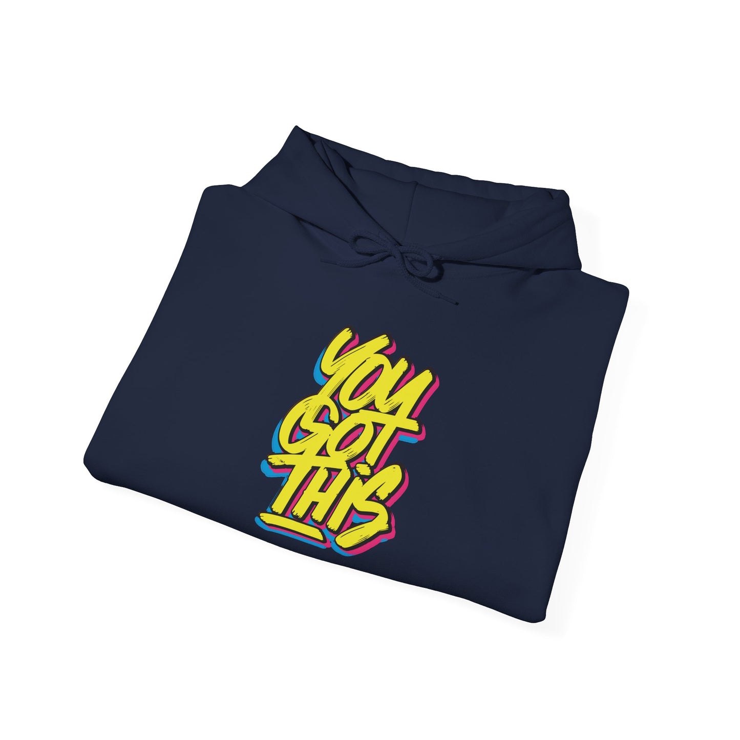 You Got This -  Hoodie