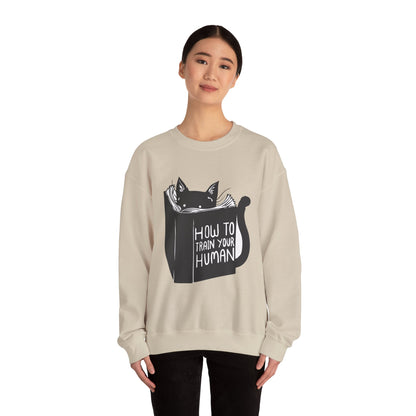 How To Train Your Human - Sweatshirt