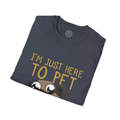 I'm Just Here - T-Shirt