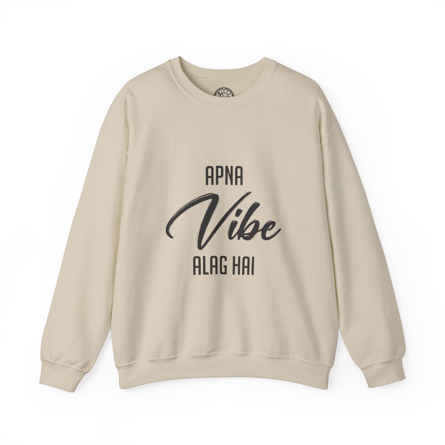 Apna VIBE Alag Hai - Sweatshirt