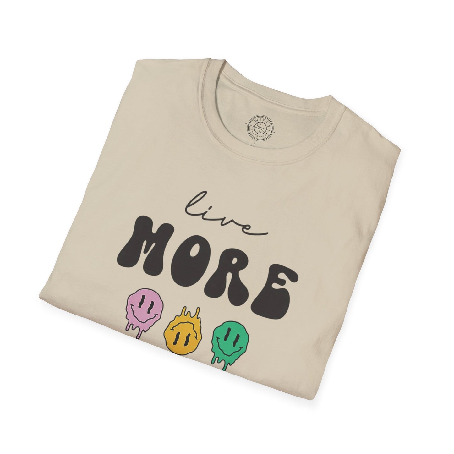 Worry Less T-Shirt