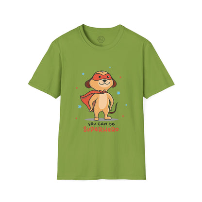 You can be a Superhero  - T-Shirt