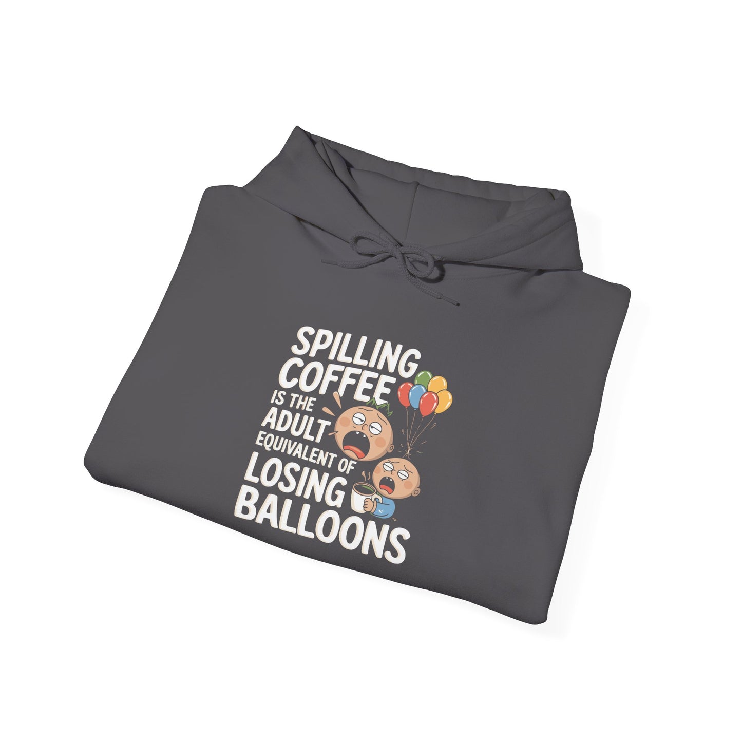 Spilling Coffee -  Hoodie