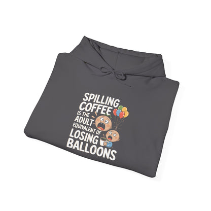 Spilling Coffee -  Hoodie