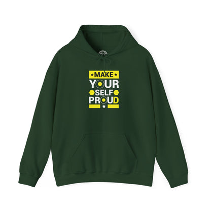 Make Yourself Proud -  Hoodie