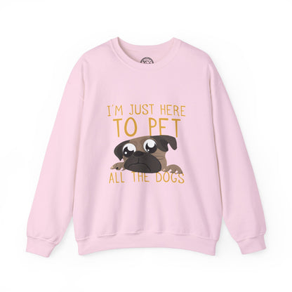 I'm Just Here - Sweatshirt