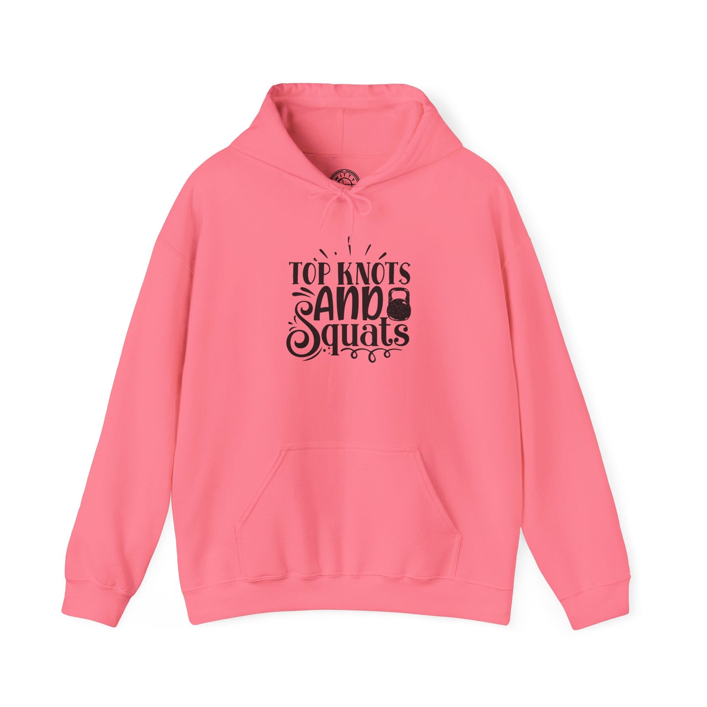 Top Knots and Squats - Hoodie